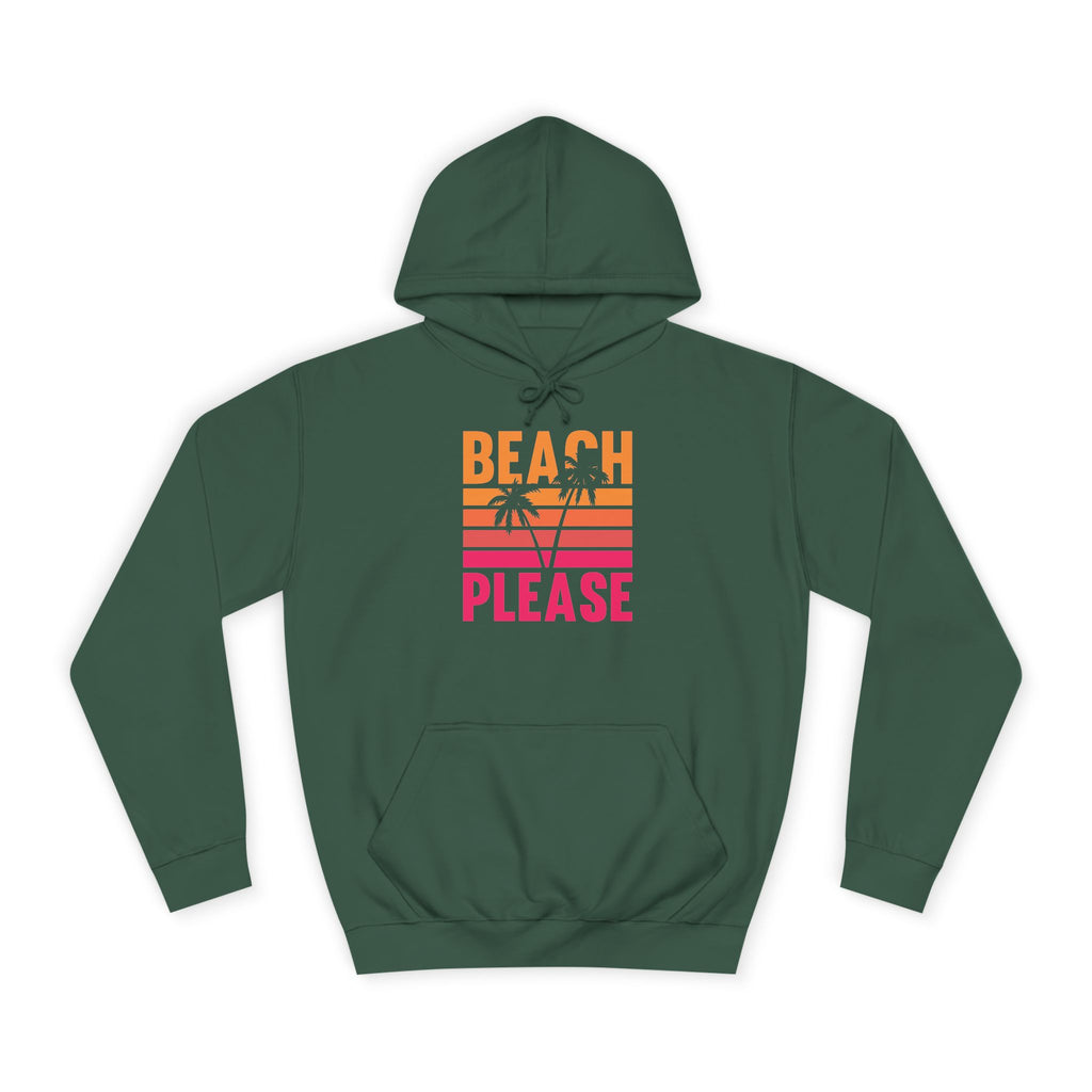Beach Please Hoodie, Unisex College Hoodie, Summer Vibe Sweatshirt, Perfect for Beach Lovers, Great for Vacations, Gift for Friends