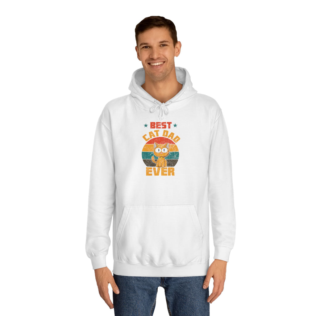 Best Cat Dad Ever Hoodie, Unisex College Hoodie, Gift for Cat Lovers, Cozy Sweatshirt, Funny Cat Dad Apparel