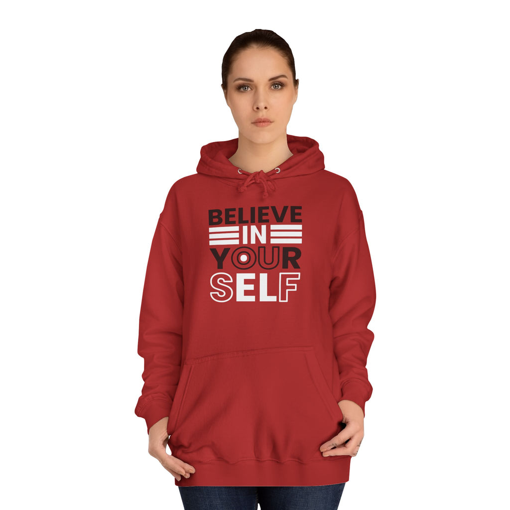 Inspirational College Hoodie, Motivational Unisex Sweatshirt, Comfortable Casual Wear, Perfect for Gifts and College Life, Believe in