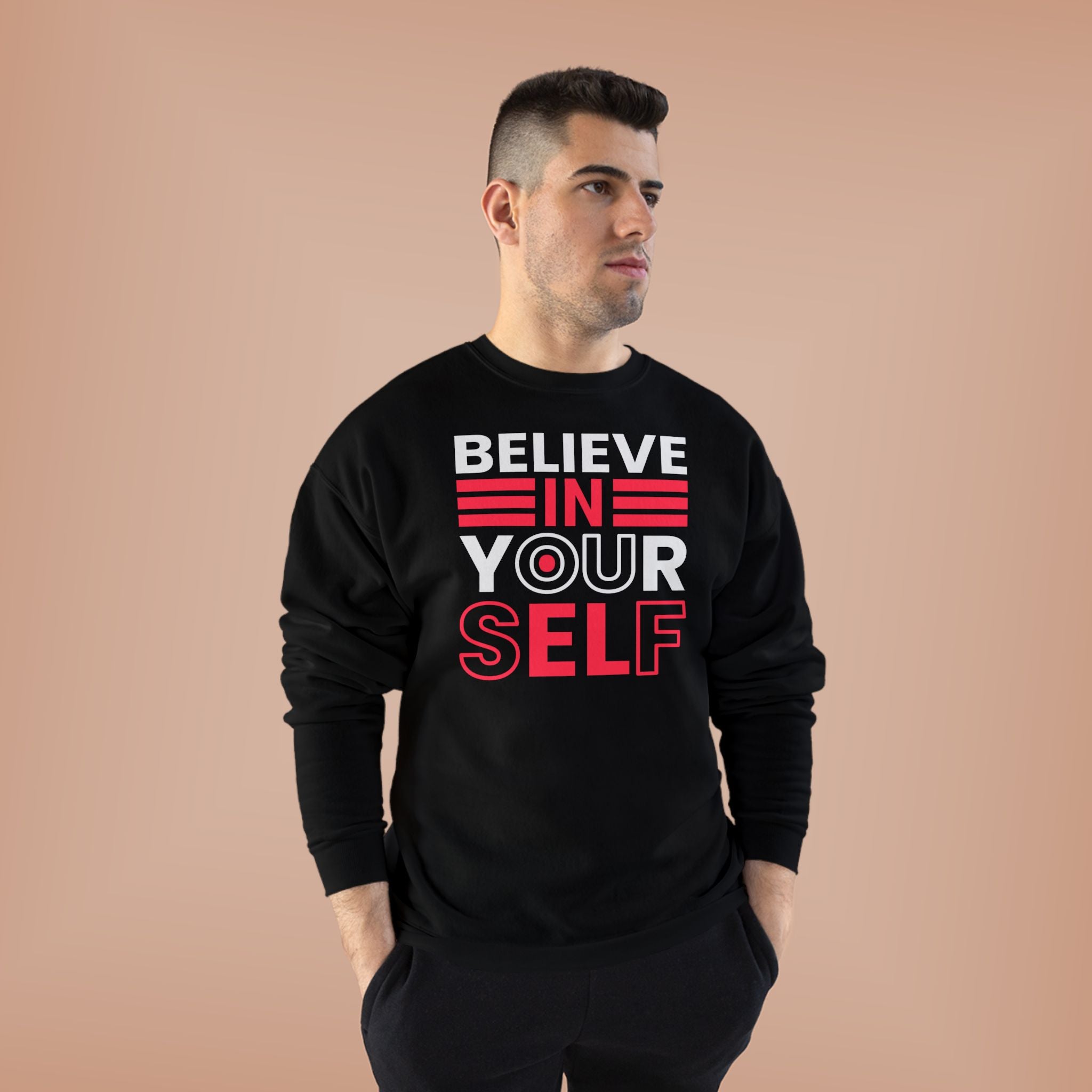 Believe in Yourself Crewneck Sweatshirt, Inspirational Sweatshirt, Motivational Apparel, Eco-Friendly Fashion, Unisex Gift Ideas, Cozy Wear