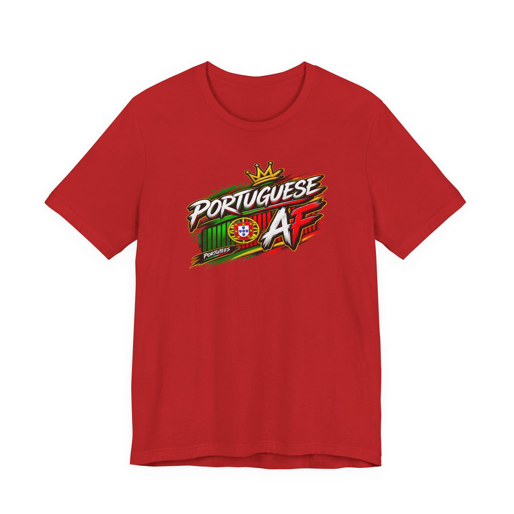 Portuguese AF T-Shirt – Portugal Flag Graphic Tee (Pride, Soccer Fan Gift)