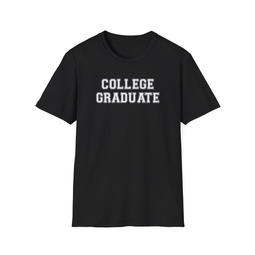College Graduate Unisex T-Shirt, Graduation Gift, Class of 2023, Casual Wear, Inspirational Shirt, Softstyle Tee
