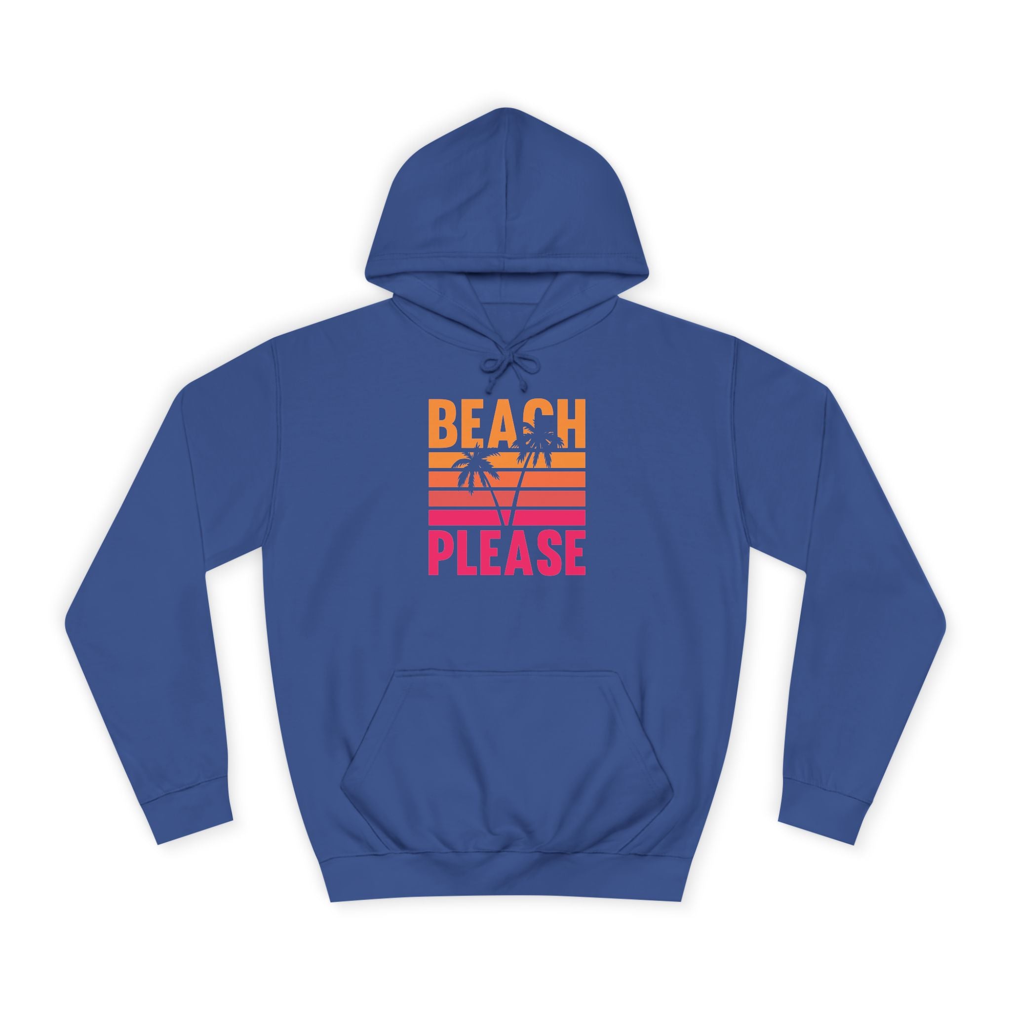 Beach Please Hoodie, Unisex College Hoodie, Summer Vibe Sweatshirt, Perfect for Beach Lovers, Great for Vacations, Gift for Friends