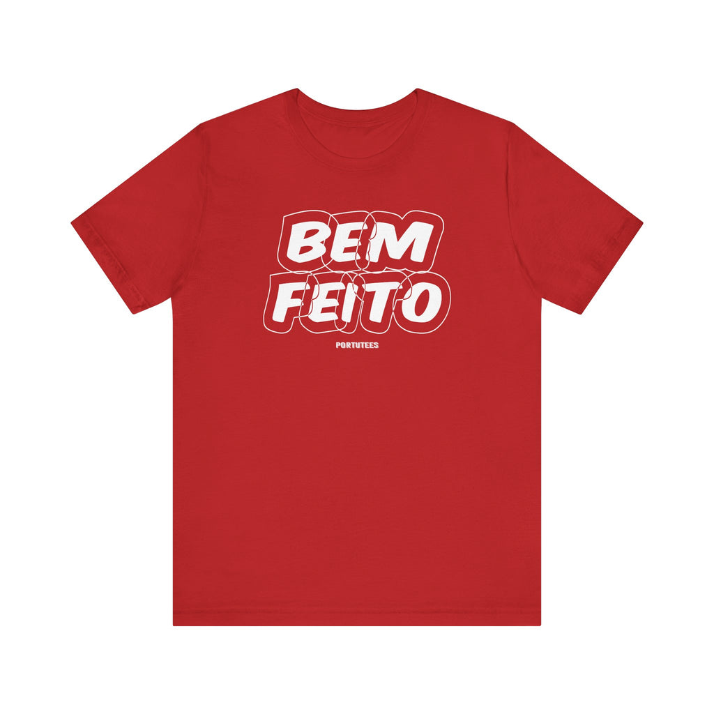 Bem Feito Graphic Tee - Unisex Jersey Short Sleeve T-Shirt
