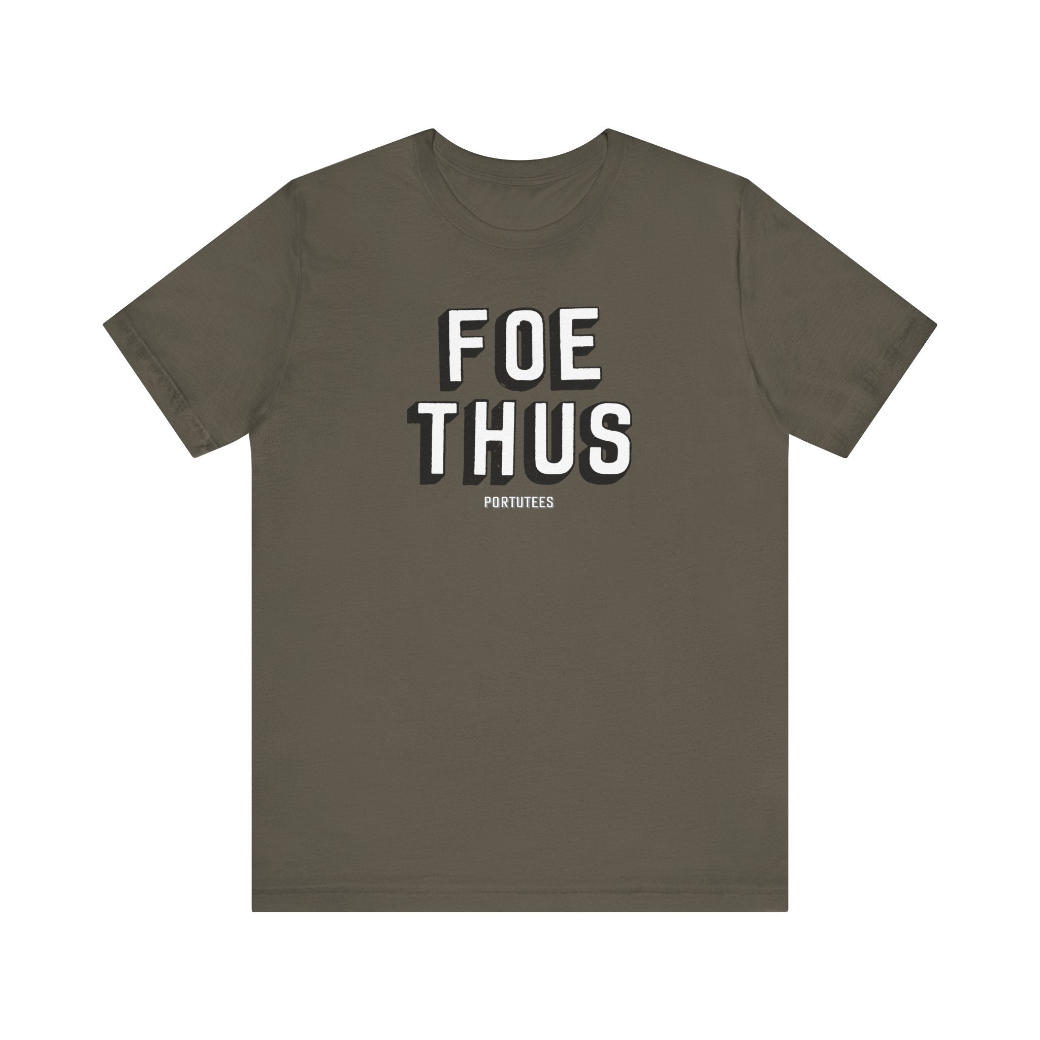Creative Statement T-Shirt - 'Foe Thus' Graphic Tee for Trendsetters