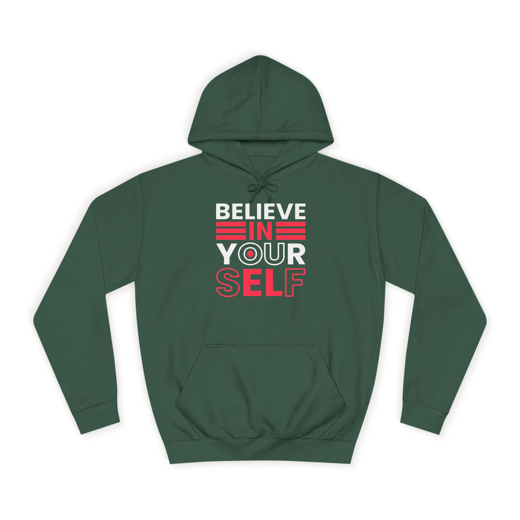 Inspirational College Hoodie, Motivational Unisex Sweatshirt, Comfortable Casual Wear, Perfect for Gifts and College Life, Believe in