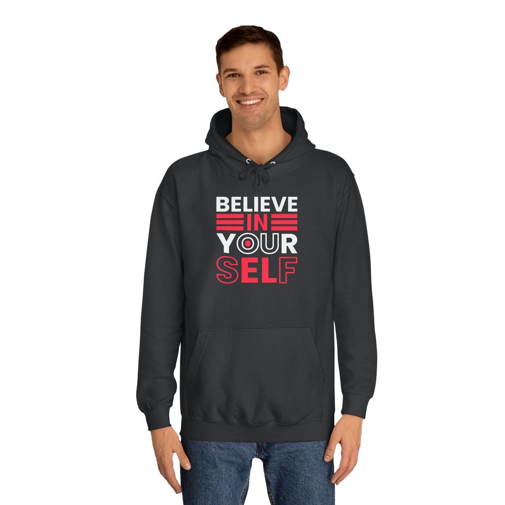 Inspirational College Hoodie, Motivational Unisex Sweatshirt, Comfortable Casual Wear, Perfect for Gifts and College Life, Believe in