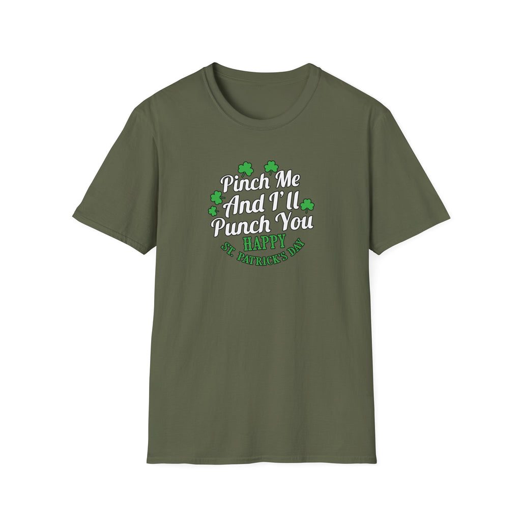 St. Patrick's Day Tee - Pinch Me and I'll Punch You, Funny Unisex T-Shirt, Holiday Gift, Green Apparel, Spring Style