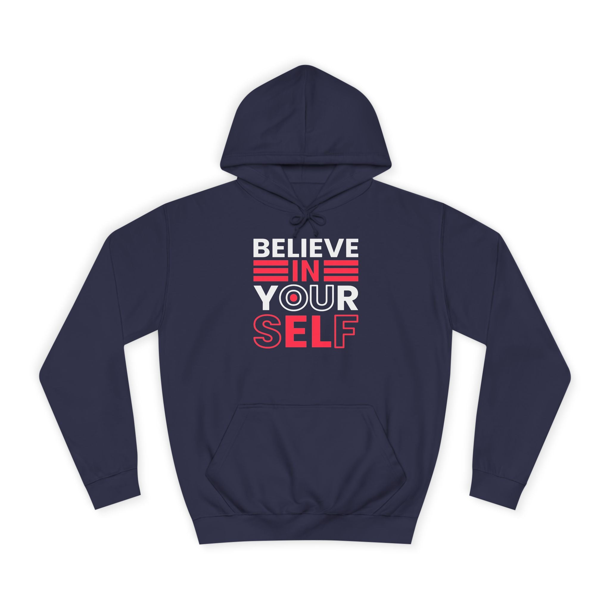 Inspirational College Hoodie, Motivational Unisex Sweatshirt, Comfortable Casual Wear, Perfect for Gifts and College Life, Believe in