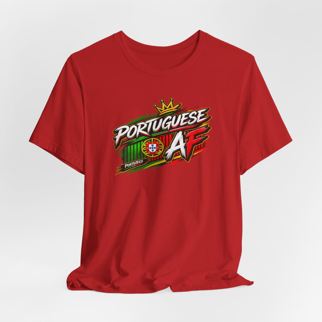 Portuguese AF T-Shirt – Portugal Flag Graphic Tee (Pride, Soccer Fan Gift)