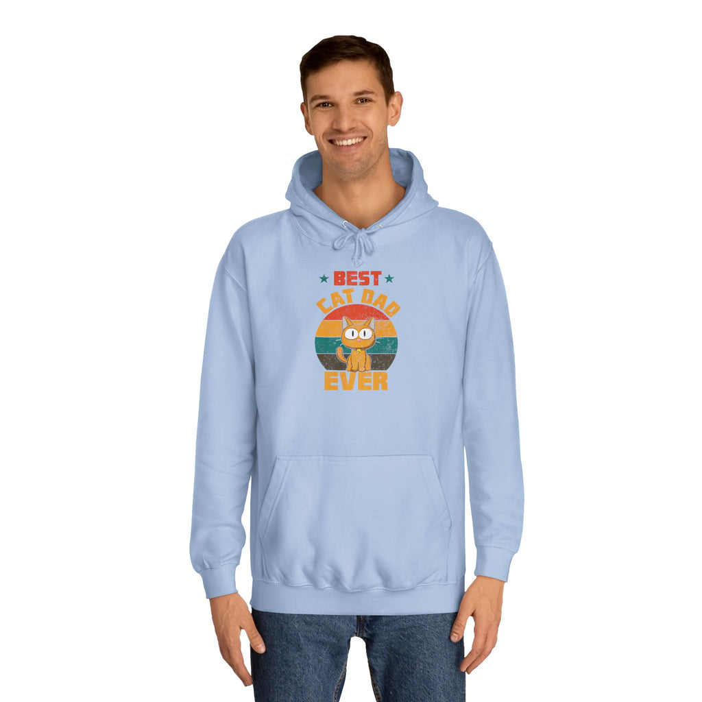 Best Cat Dad Ever Hoodie, Unisex College Hoodie, Gift for Cat Lovers, Cozy Sweatshirt, Funny Cat Dad Apparel