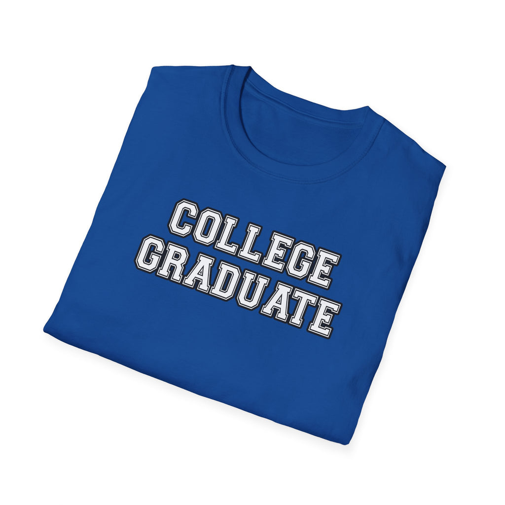 College Graduate Unisex T-Shirt, Graduation Gift, Class of 2023, Casual Wear, Inspirational Shirt, Softstyle Tee