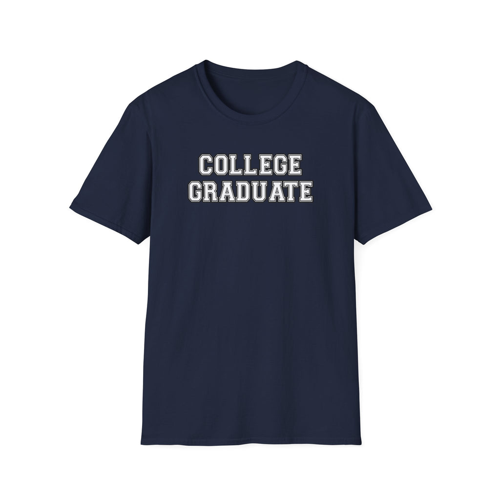 College Graduate Unisex T-Shirt, Graduation Gift, Class of 2023, Casual Wear, Inspirational Shirt, Softstyle Tee