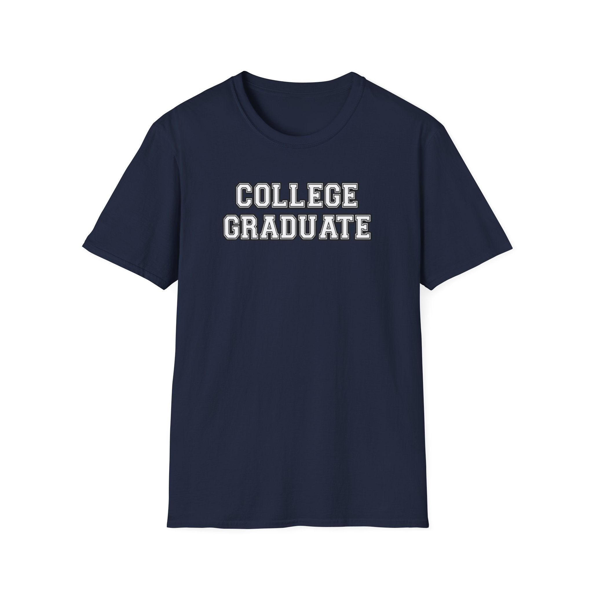 College Graduate Unisex T-Shirt, Graduation Gift, Class of 2023, Casual Wear, Inspirational Shirt, Softstyle Tee