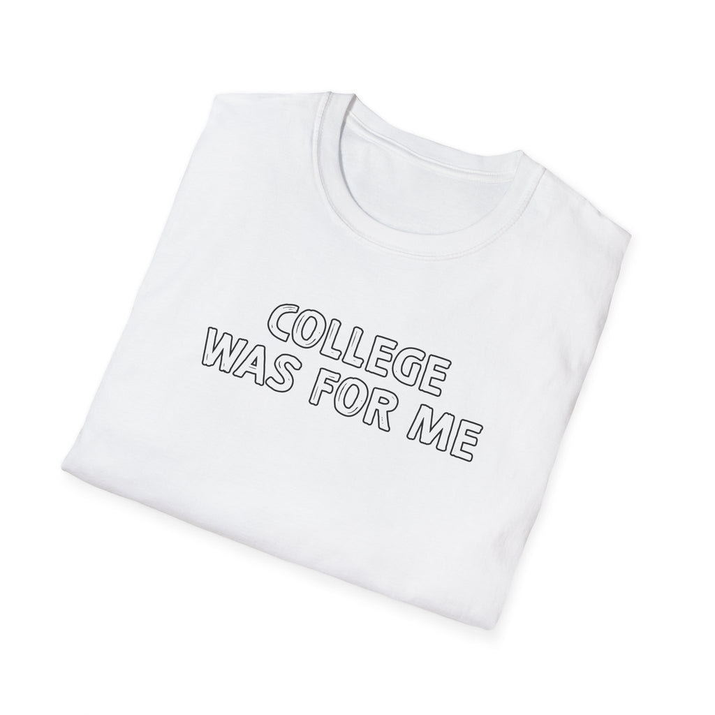Inspirational College Shirt, Unisex Softstyle T-Shirt, Motivational Gift, Back to School Apparel, Graduation Celebration Tee