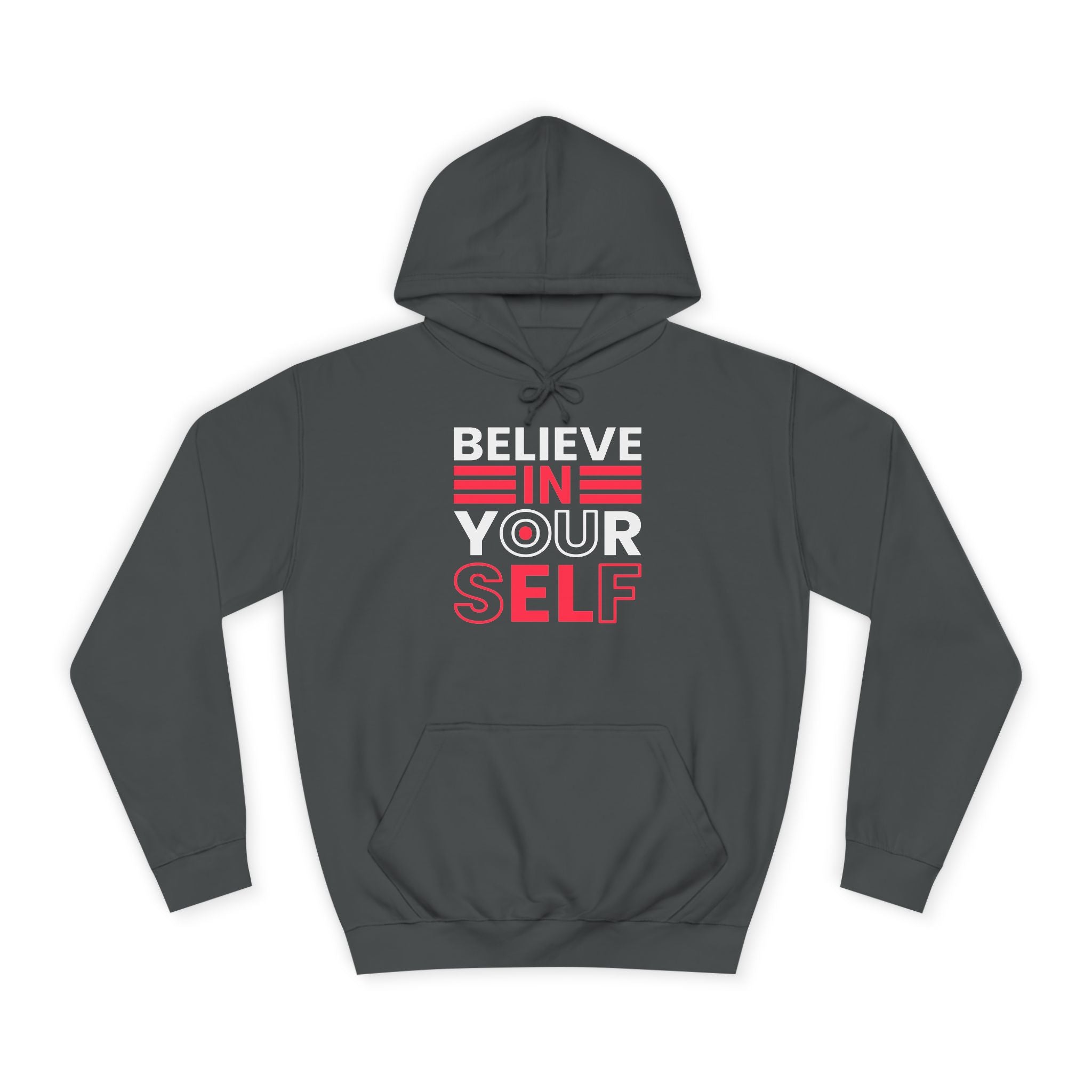 Inspirational College Hoodie, Motivational Unisex Sweatshirt, Comfortable Casual Wear, Perfect for Gifts and College Life, Believe in