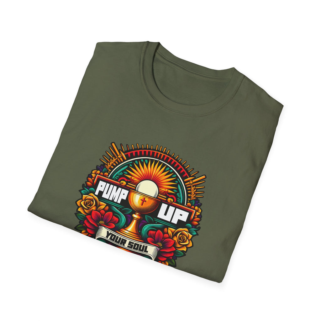 Pump Up Your Soul Graphic T-Shirt, Inspirational Tee for Fitness Lovers, Unisex Softstyle, Perfect for Events, Gifts, Everyday Wear
