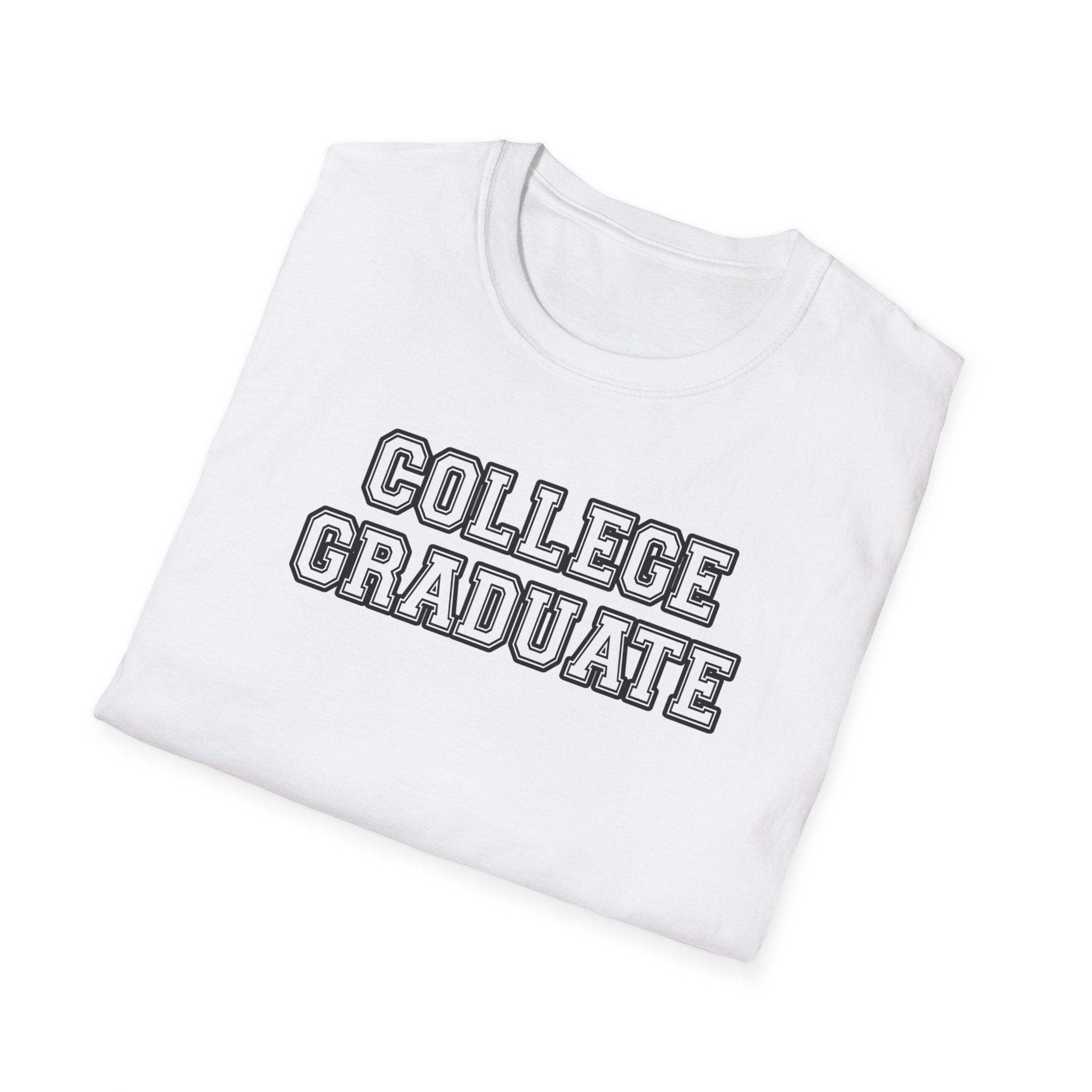 College Graduate Unisex T-Shirt, Graduation Gift, Class of 2023, Casual Wear, Inspirational Shirt, Softstyle Tee