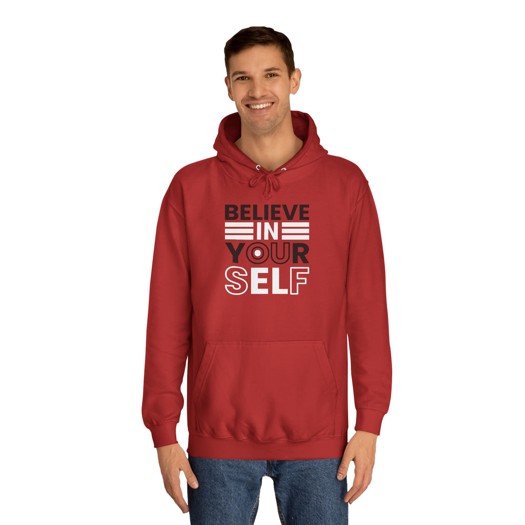 Inspirational College Hoodie, Motivational Unisex Sweatshirt, Comfortable Casual Wear, Perfect for Gifts and College Life, Believe in