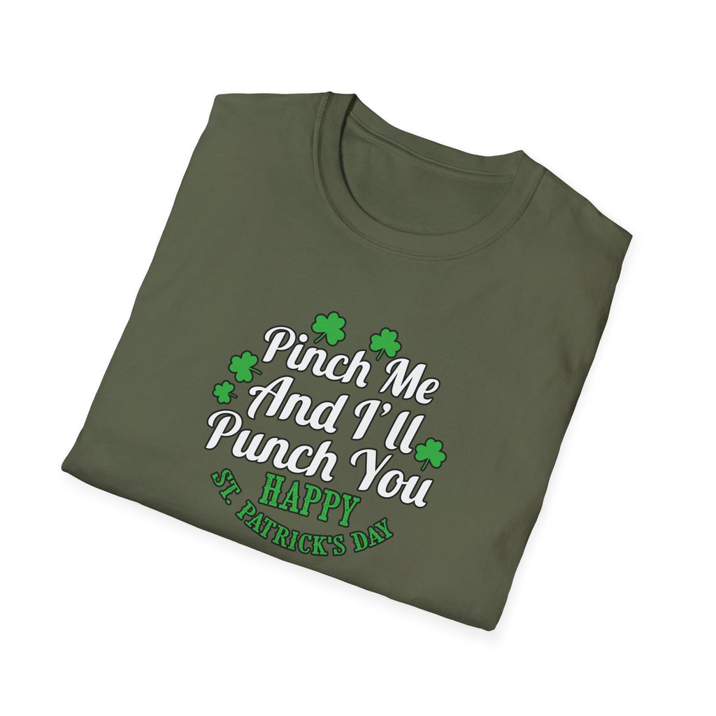 St. Patrick's Day Tee - Pinch Me and I'll Punch You, Funny Unisex T-Shirt, Holiday Gift, Green Apparel, Spring Style