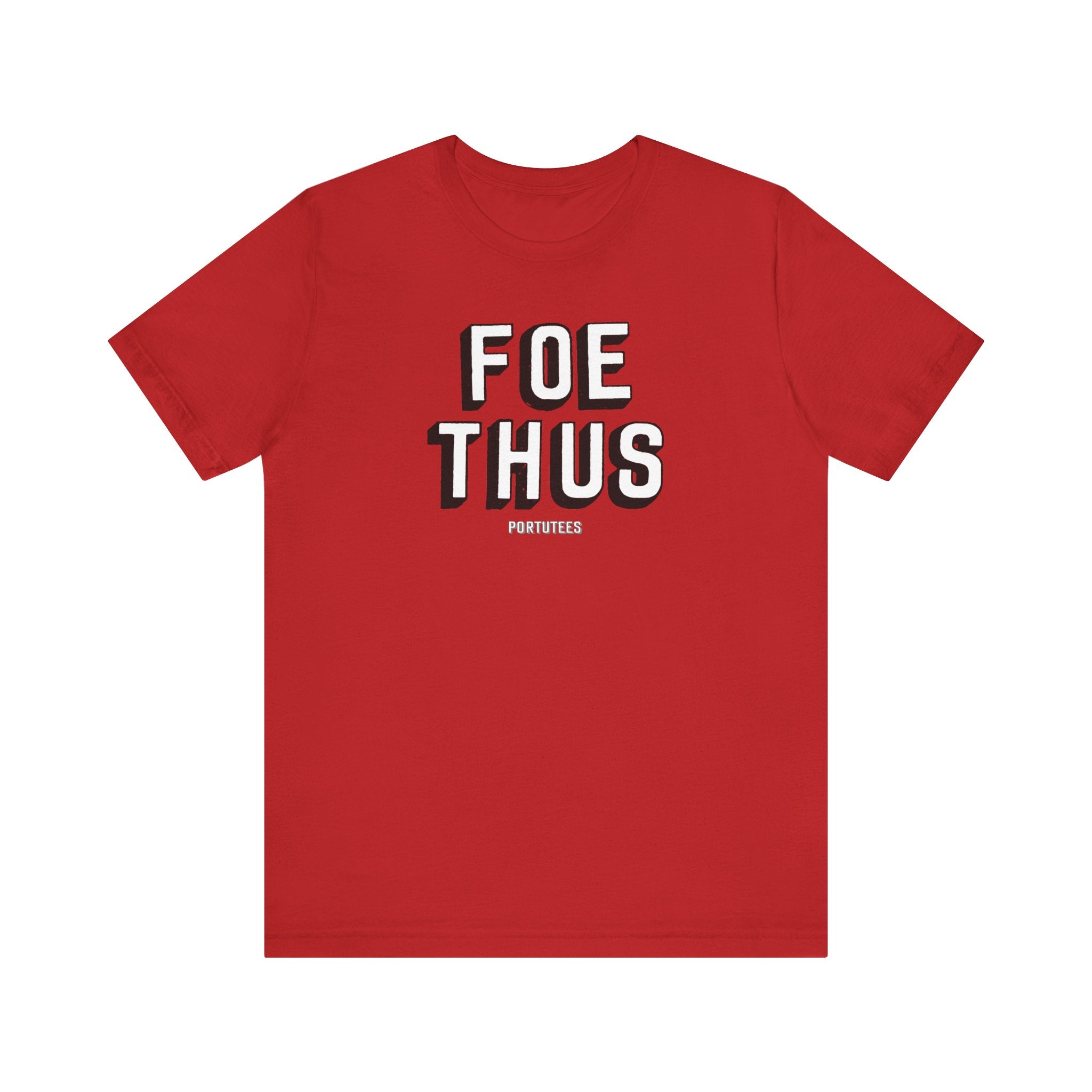 Creative Statement T-Shirt - 'Foe Thus' Graphic Tee for Trendsetters