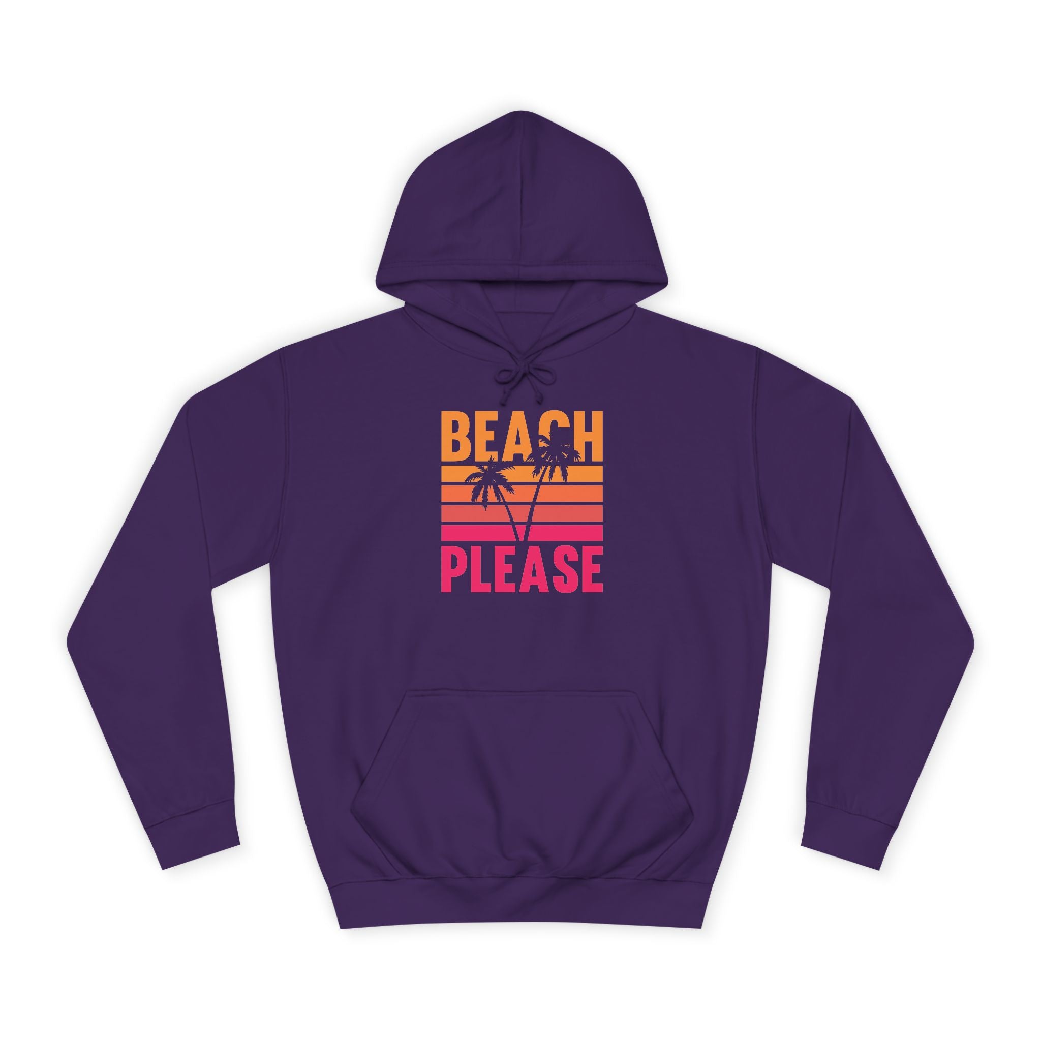 Beach Please Hoodie, Unisex College Hoodie, Summer Vibe Sweatshirt, Perfect for Beach Lovers, Great for Vacations, Gift for Friends