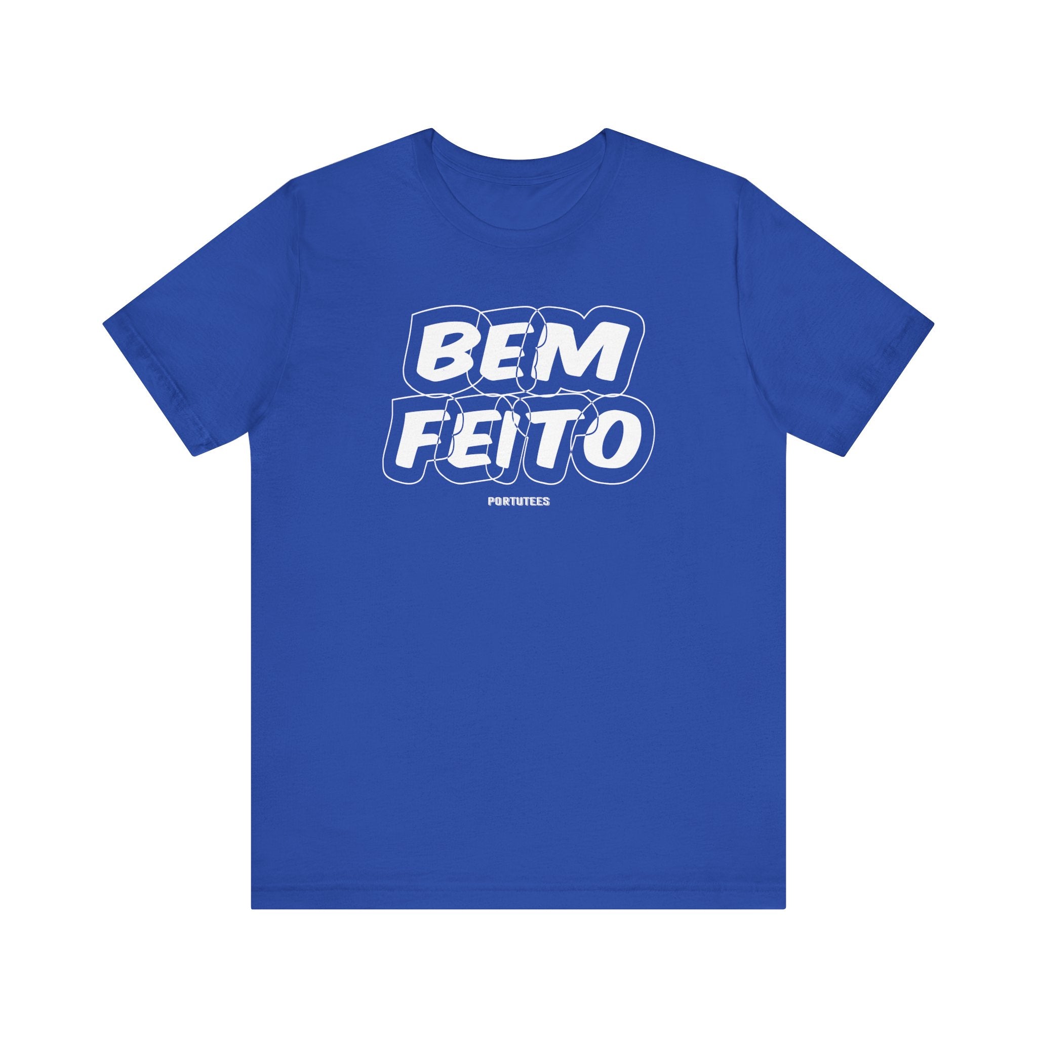 Bem Feito Graphic Tee - Unisex Jersey Short Sleeve T-Shirt