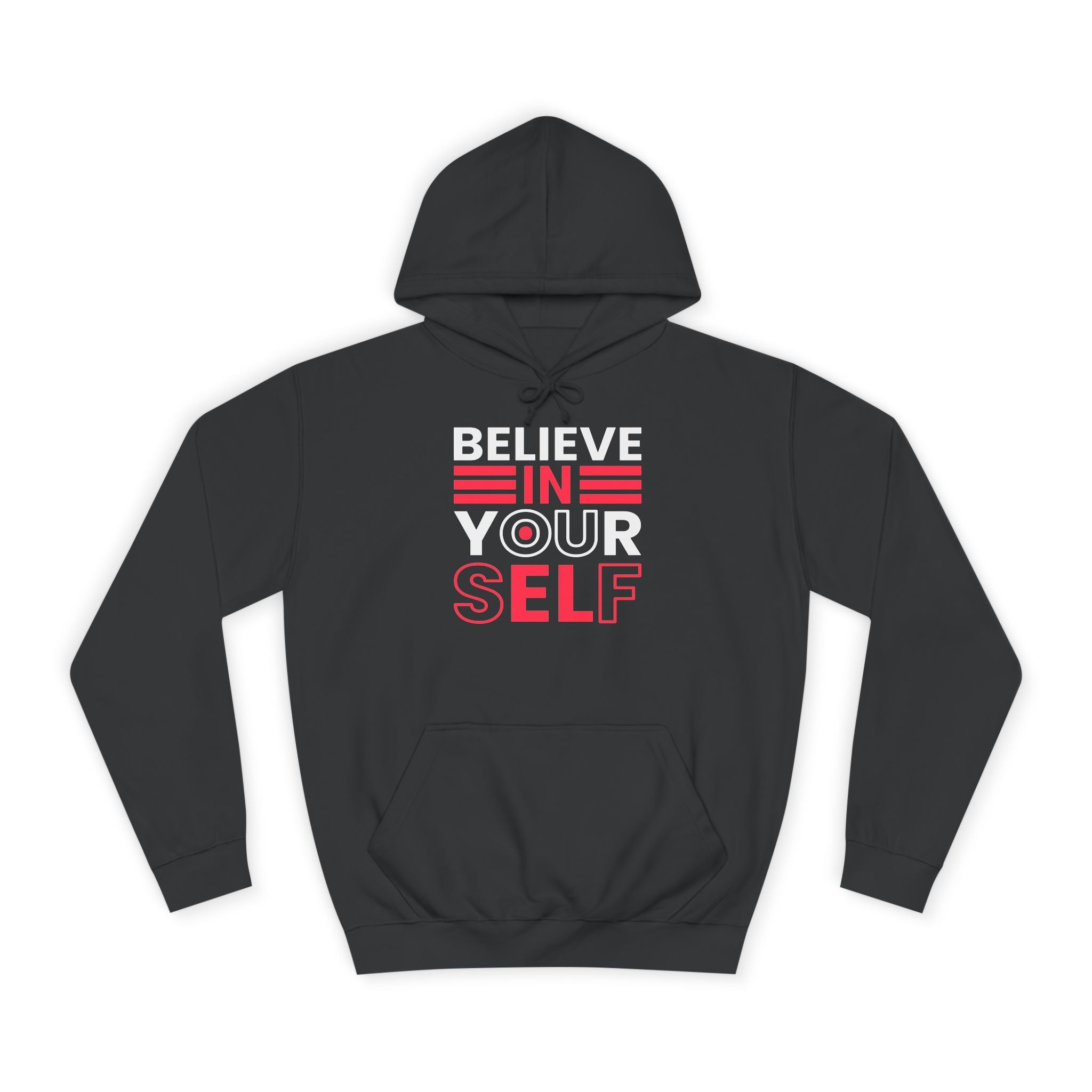 Inspirational College Hoodie, Motivational Unisex Sweatshirt, Comfortable Casual Wear, Perfect for Gifts and College Life, Believe in