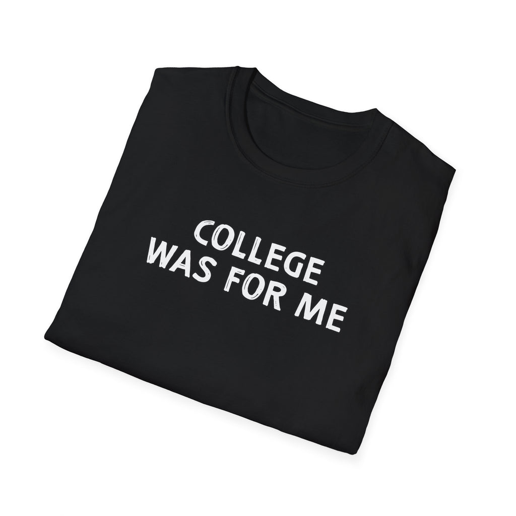 Inspirational College Shirt, Unisex Softstyle T-Shirt, Motivational Gift, Back to School Apparel, Graduation Celebration Tee