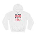 Inspirational College Hoodie, Motivational Unisex Sweatshirt, Comfortable Casual Wear, Perfect for Gifts and College Life, Believe in