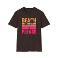 Beach Please Unisex T-Shirt, Summer Vibe Tee, Vacation Shirt, Beachwear, Gift for Travelers