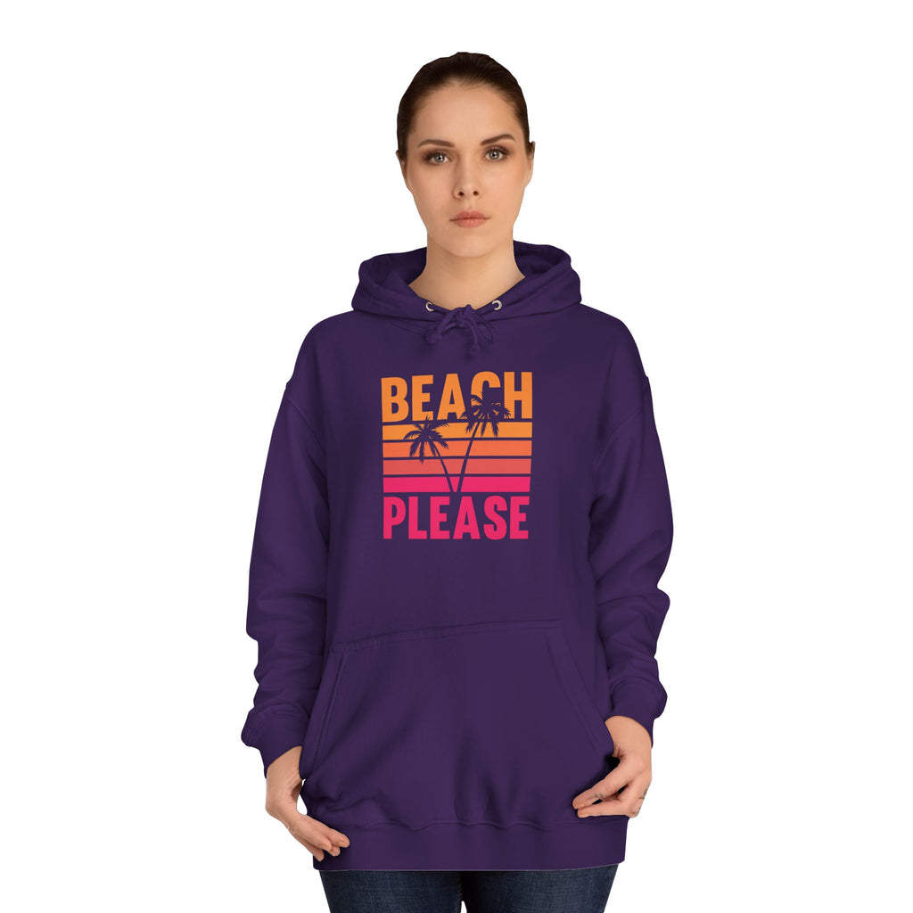 Beach Please Hoodie, Unisex College Hoodie, Summer Vibe Sweatshirt, Perfect for Beach Lovers, Great for Vacations, Gift for Friends