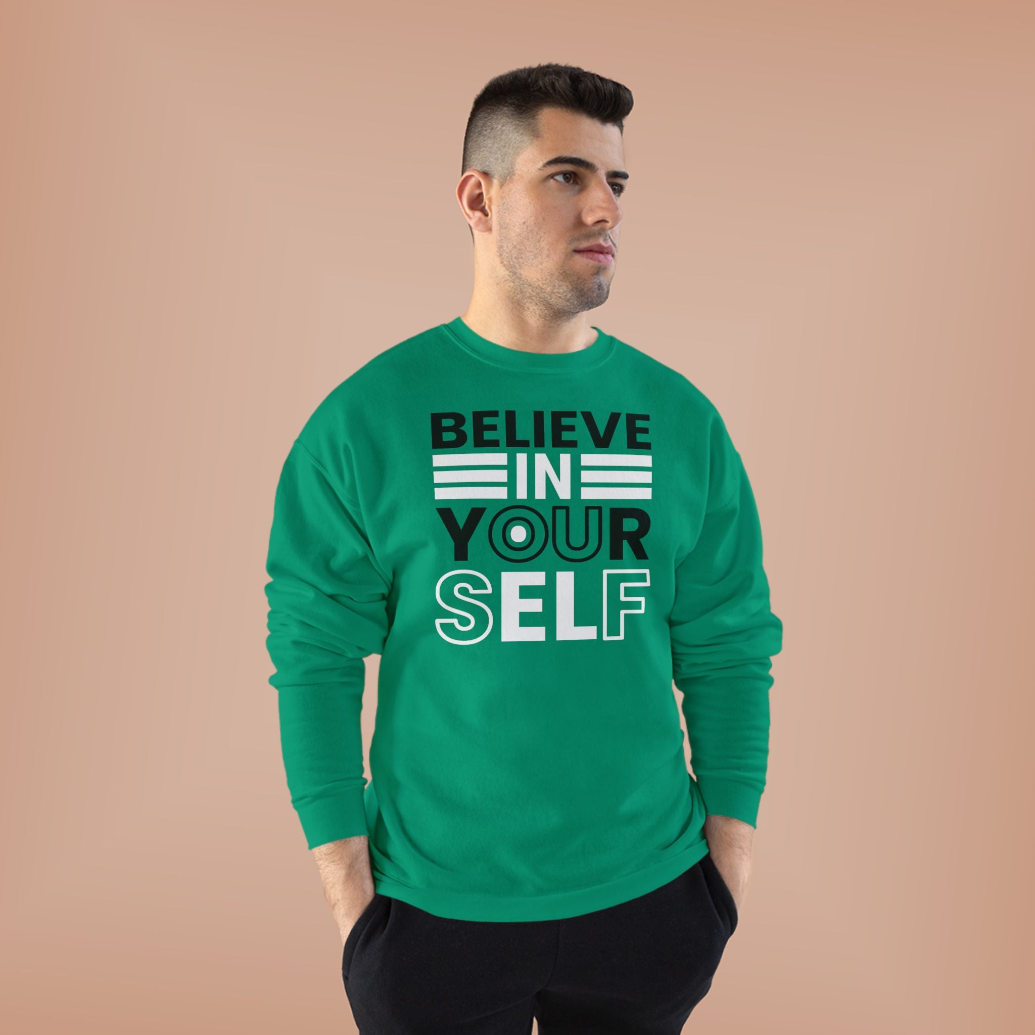 Believe in Yourself Crewneck Sweatshirt, Inspirational Sweatshirt, Motivational Apparel, Eco-Friendly Fashion, Unisex Gift Ideas, Cozy Wear