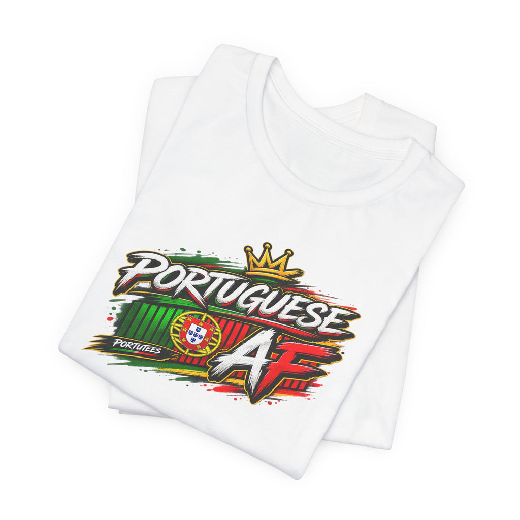 Portuguese AF T-Shirt – Portugal Flag Graphic Tee (Pride, Soccer Fan Gift)
