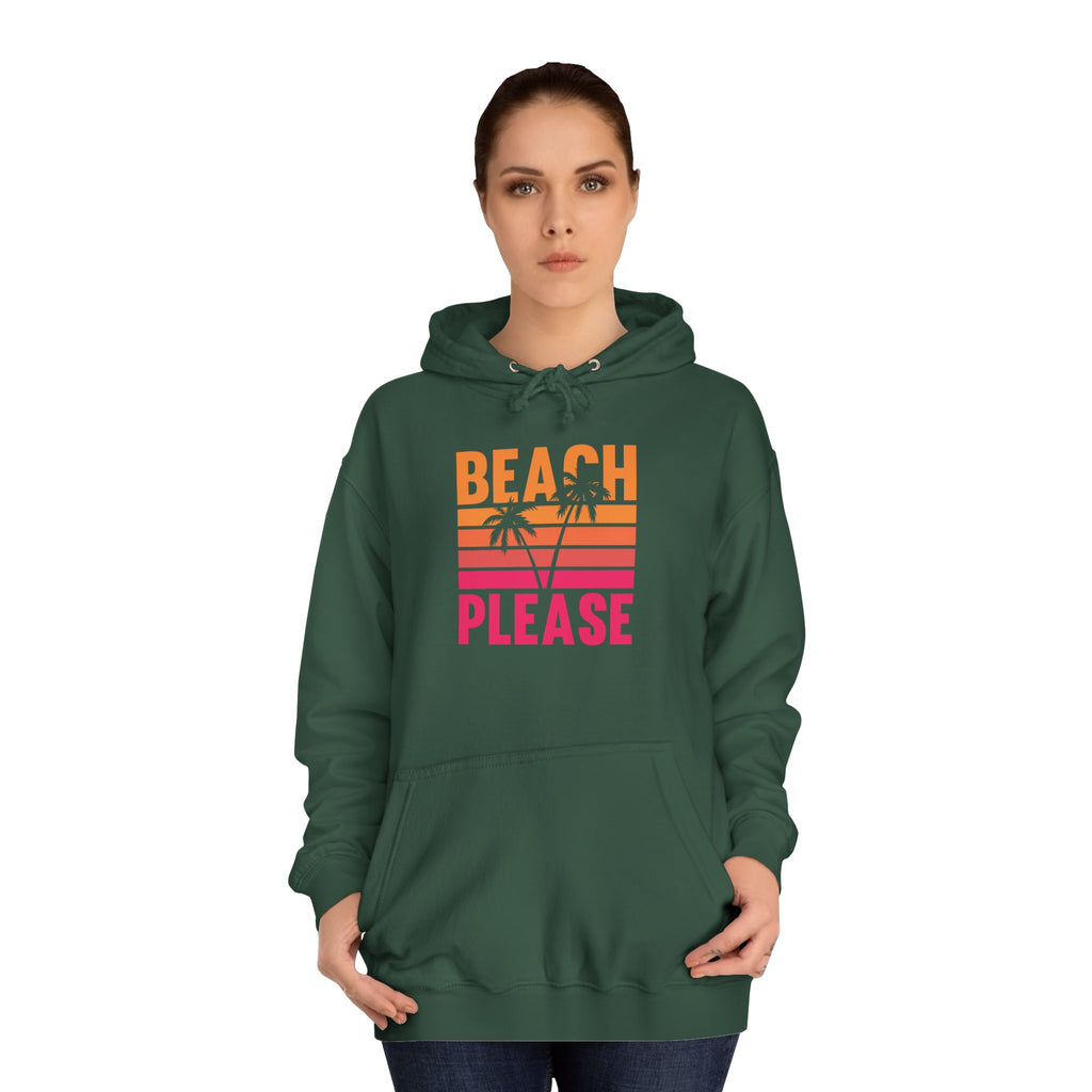 Beach Please Hoodie, Unisex College Hoodie, Summer Vibe Sweatshirt, Perfect for Beach Lovers, Great for Vacations, Gift for Friends