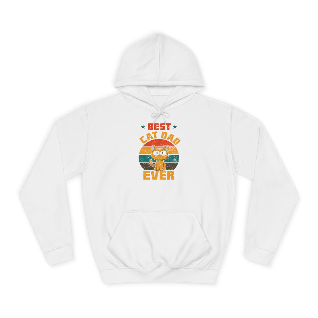 Best Cat Dad Ever Hoodie, Unisex College Hoodie, Gift for Cat Lovers, Cozy Sweatshirt, Funny Cat Dad Apparel