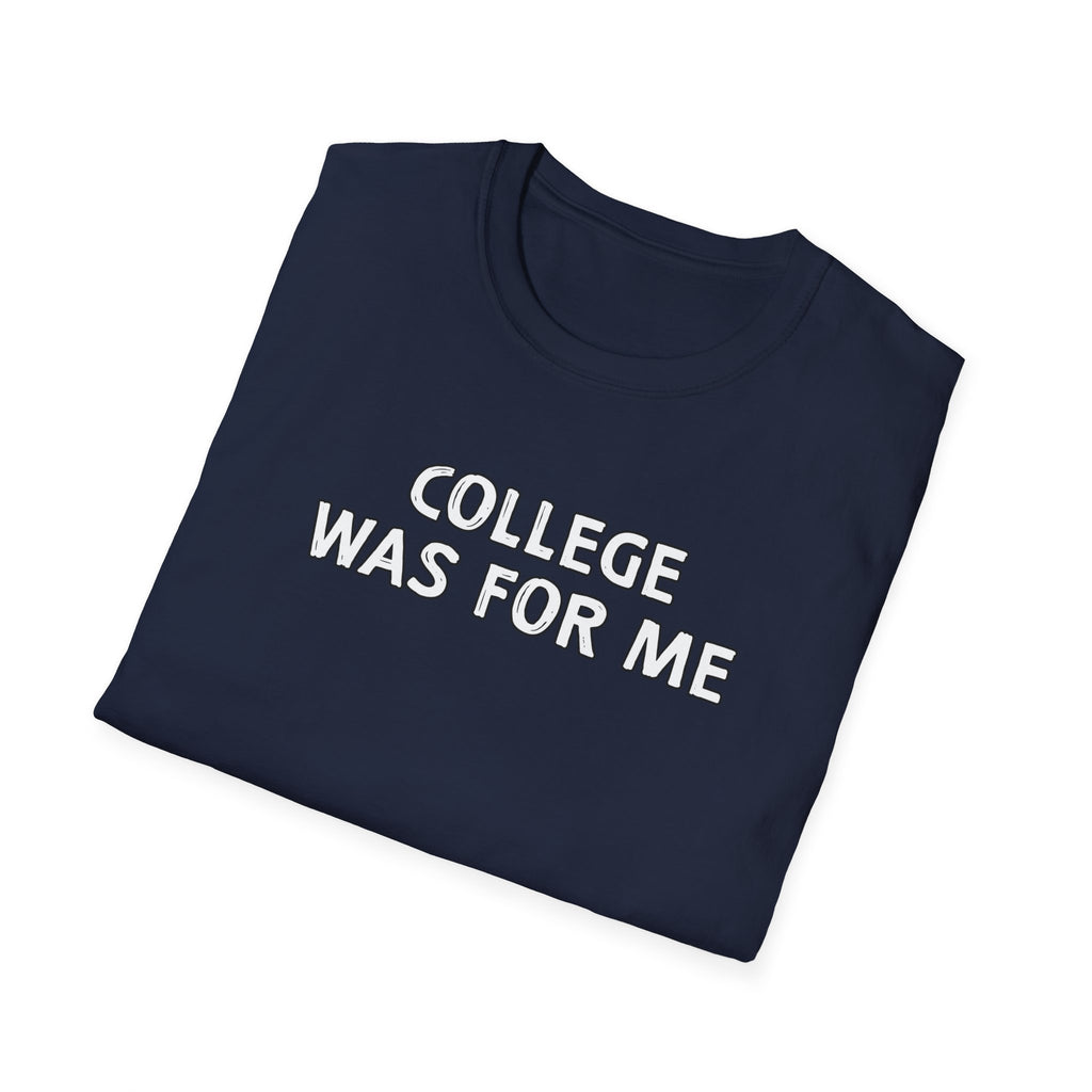 Inspirational College Shirt, Unisex Softstyle T-Shirt, Motivational Gift, Back to School Apparel, Graduation Celebration Tee