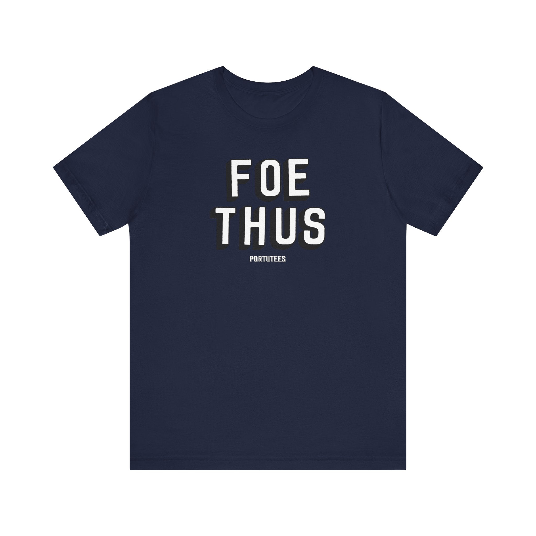 Creative Statement T-Shirt - 'Foe Thus' Graphic Tee for Trendsetters