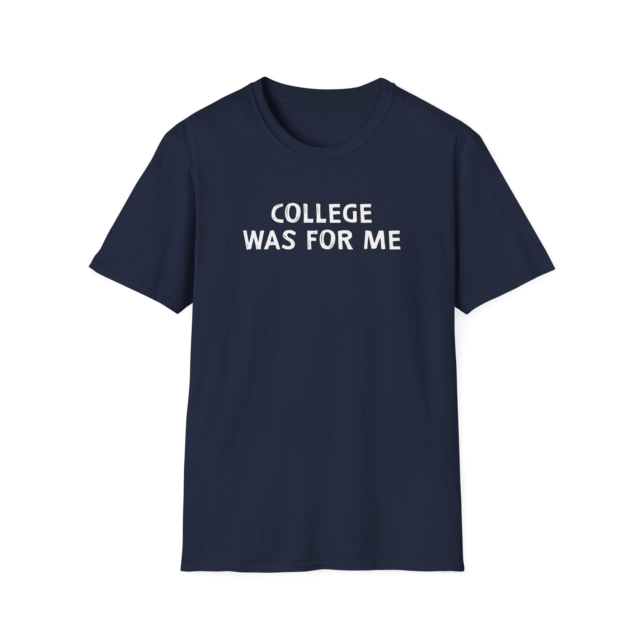 Inspirational College Shirt, Unisex Softstyle T-Shirt, Motivational Gift, Back to School Apparel, Graduation Celebration Tee